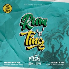 Rum 'N' Ting Promo Mix By Hotshot & Majikal - SAT 19TH JUNE @ PITCH, STRATFORD