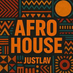 Afro House Party Vol. 1 JustLaV