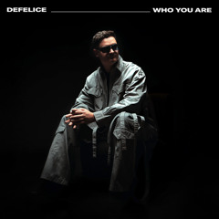 Premiere: Defelice - Who You Are