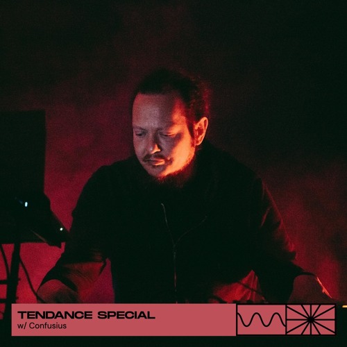 Tendance Special 04/25 w/ Confusius