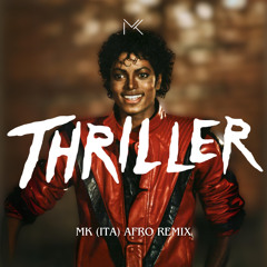 Michael Jackson - Thriller (MK ITA Afro Remix) #4 on Hypeddit Afro House Charts