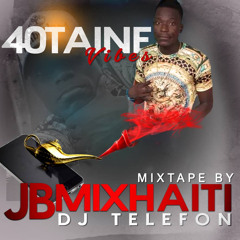 jbmix - 40TAINE VIBE - MIXTAPE.