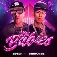 Gotay El Autentiko, El Jordan 23 - LAS BABIES