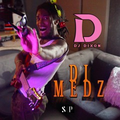 YoDJDixon - DI MEDZ (Prod.SniPeZ)