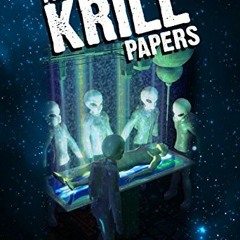[READ] [EBOOK EPUB KINDLE PDF] The Krill Papers: You only think you know the truth! by  OH Krill &