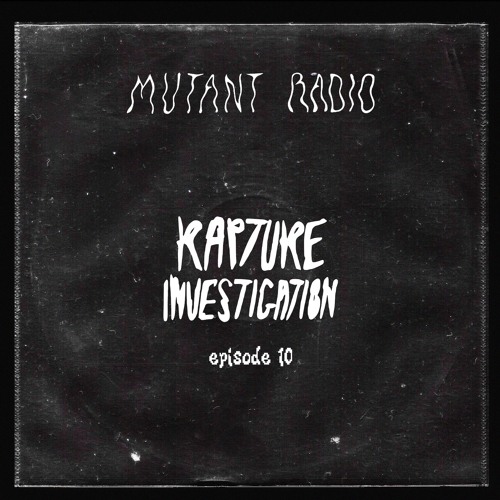 RAPTURE INVESTIGATION w. 98dots.[27.12.2023]