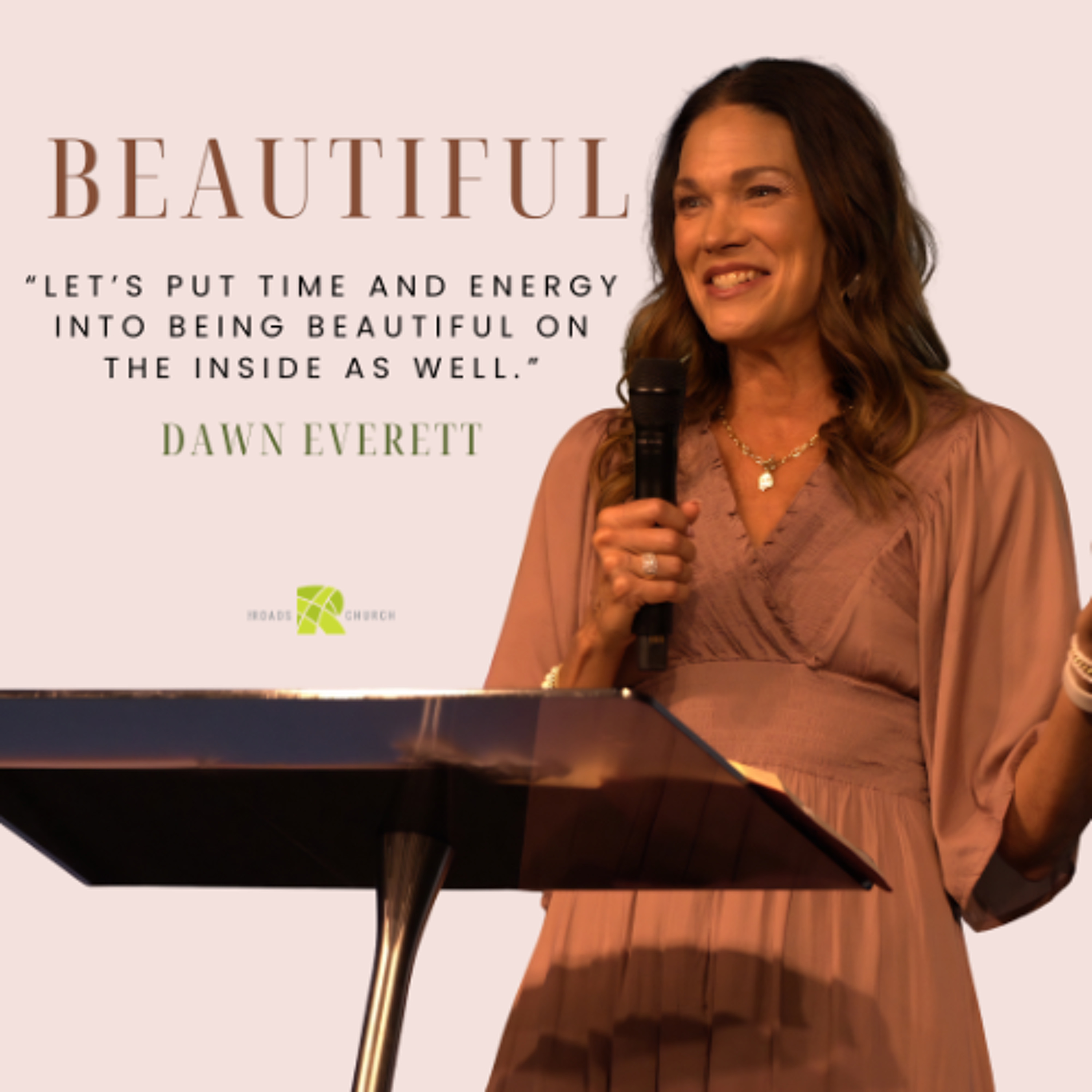 BEAUTIFUL | Dawn Everett | The Roads Church episode artwork