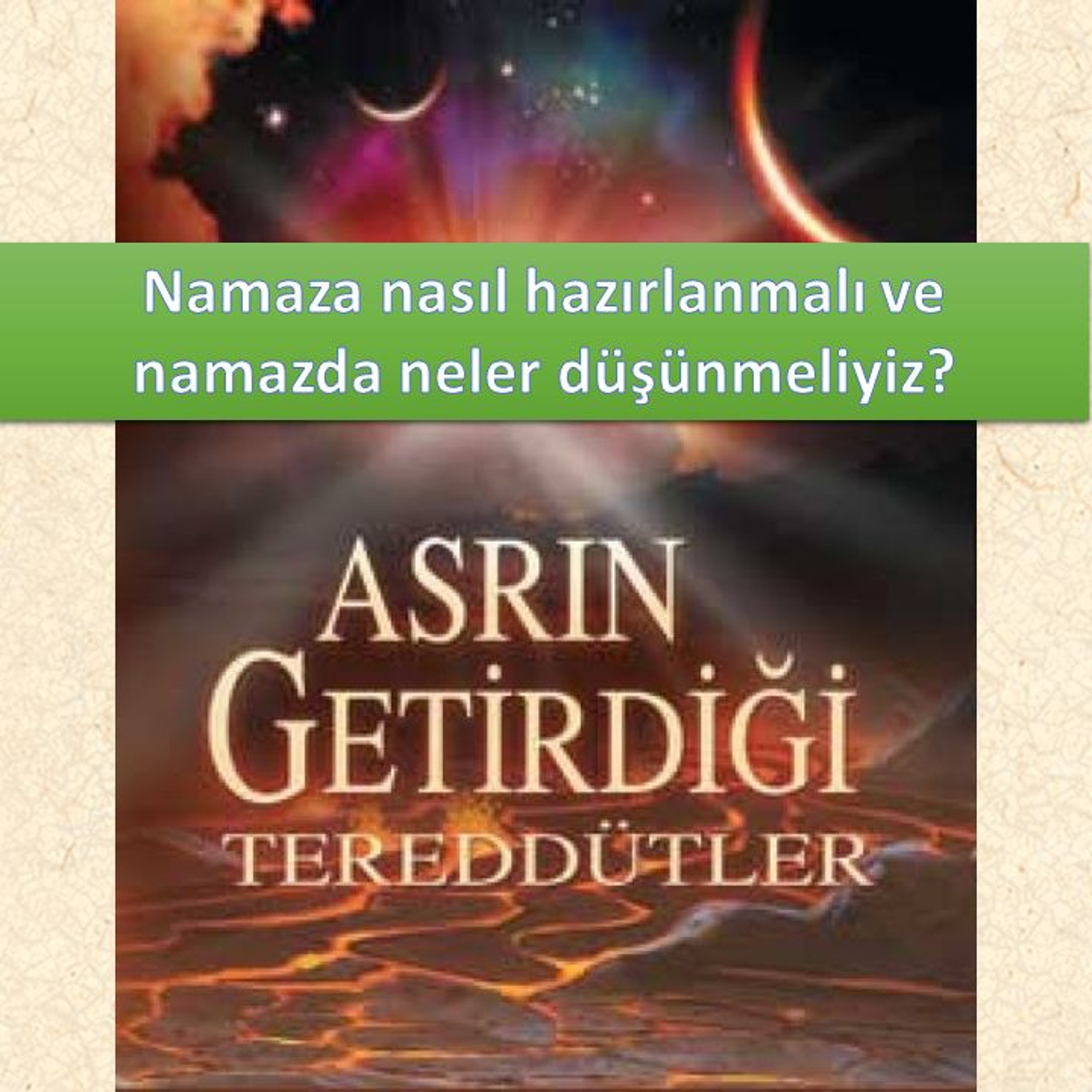 Asrın Getirdiği Tereddütler c04-s258 - M. Fethullah Gülen Hocaefendi (rh) episode artwork