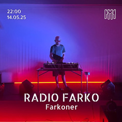 Radio Farko - Farkoner [14.05.2025]