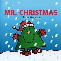 ( 7Lc ) Mr. Christmas (Mr. Men and Little Miss) by Roger Hargreaves,Adam Hargreaves ( DRL )