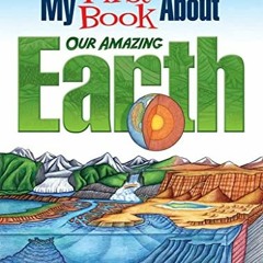 Get [PDF EBOOK EPUB KINDLE] My First Book About Our Amazing Earth (Dover Science For Kids Coloring B
