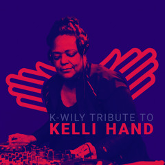 KELLI HAND TRIBUTE BY K-WILLY