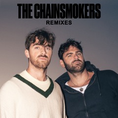 The Chainsmokers Remixes