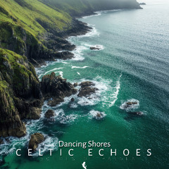 Dancing Shores - 09 - Celtic Echoes