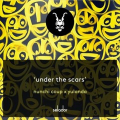 *SELADOR PREMIERE* Nunchi Coup Feat Yulanda - Under The Scars (Original Mix)