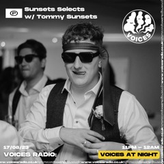 Voices Radio - Sunsets Selects - 17/08/23