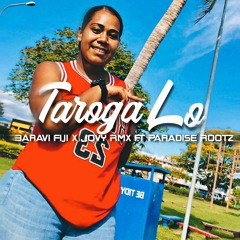 Taroga Lo (MoombahChill Vibes) -Baravi Fiji x Jovy Rmx (2023).mp3