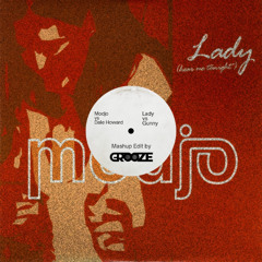 Modjo vs Dale Howard - Lady vs Gunny (Grooze Mashup) | FREE DOWNLOAD UNFILTERED + INTRO/OUTRO