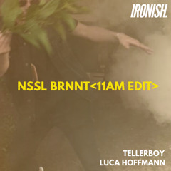 BRENNESSEL <11AM EDIT> Luca Hoffmann & Tellerboy