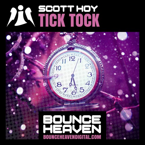Scott Hoy - Tick Tock - BounceHeaven.co.uk