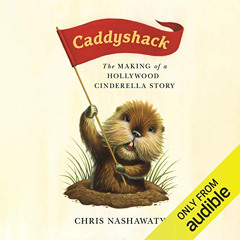 [Download] KINDLE 🗸 Caddyshack: The Making of a Hollywood Cinderella Story by  Chris