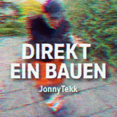 DIREKT EIN BAUEN!! [JonnyTekk]