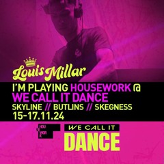 Louis Millar / Housework / We Call It Dance / Butlins Skegness Skyline Arena / 17.11.23