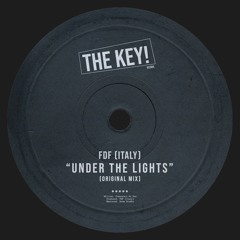 FDF (Italy) - Under The Lights // KEY043