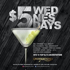 $5 Wednesdays At Underground Lounge 11.9.22