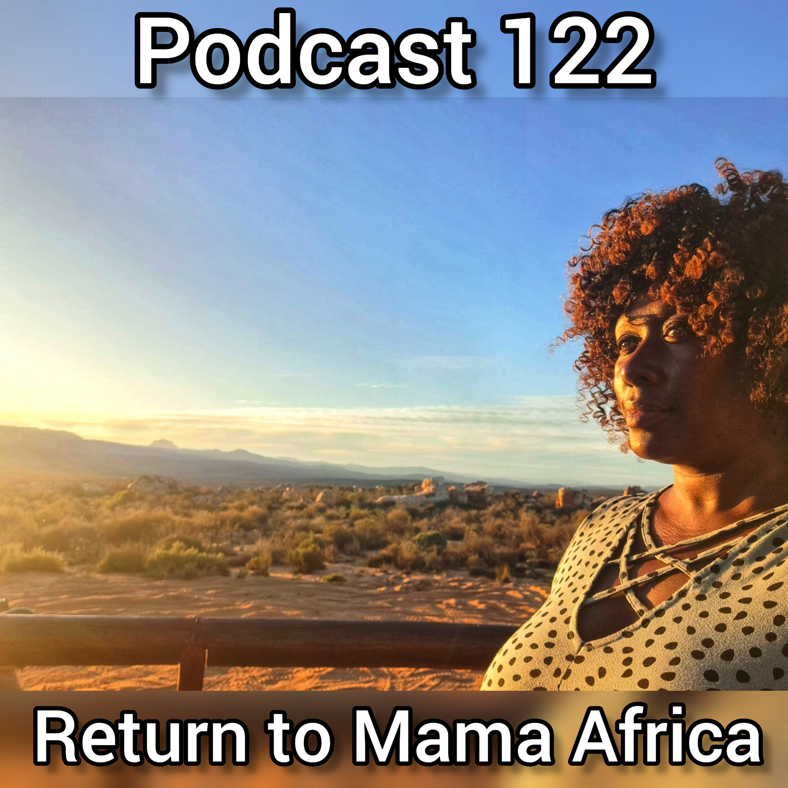 Peggy's Prosperity Podcast 122 - Return to Mama Africa episode artwork