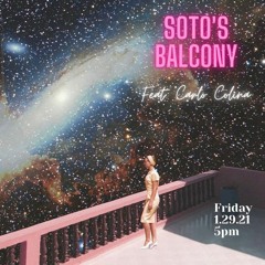 Soto's Balcony featuring Carlo Colina (Part 2)