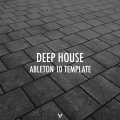 Deep House (Selected. Style) Ableton Template (EDX, Gorgon City, Nu Aspect, CID)