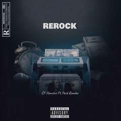 Rerock Ft. Paid Rambo