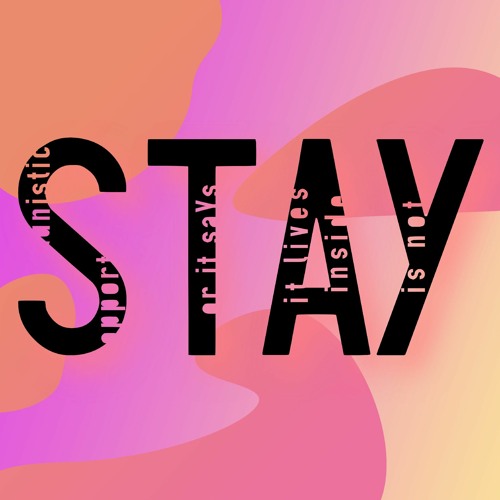 Stay