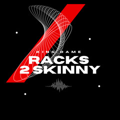 Migos x Racks 2 Skinny (Remix)