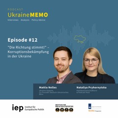 #12 UkraineMEMO: „Die Richtung stimmt!“ – Korruptionsbekämpfung in der Ukraine