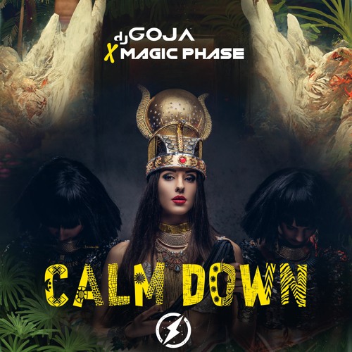 Dj Goja X Magic Phase - Calm Down