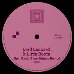 Lord Leopard & Lord Leopard - Spin Back (Tiger Stripes Remix)