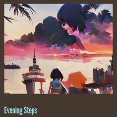 Evening Steps