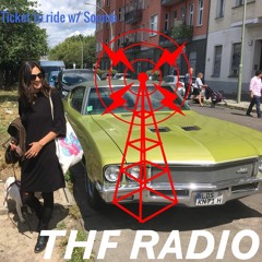 Ticket to ride #1 w/ Sooma @THF RADIO