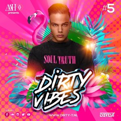 Dirty Vibes #5 (Mixed by DIRTY T)