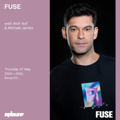 FUSE with Rich NxT & Michael James - 07 May 2020