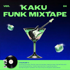 KAKU FUNK MIXTAPE Vol.4