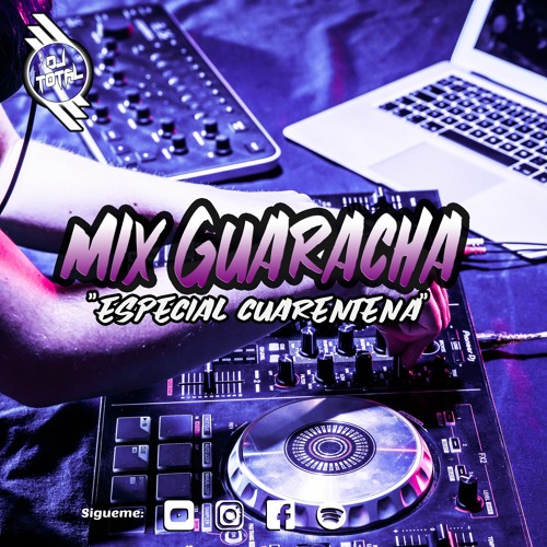 MIX GUARACHA SET N°5 - ESPECIAL CUARENTENA DJTOTALCL