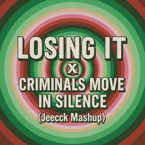 Fisher, Genesi - Losing it x Criminals Move In Silence (Jeecck Mashup) Radio Version