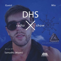 DHS Guestmix: Samādhi (Miami)