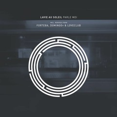 PREMIERE: Lavie Au Soleil - Parle Moi (Domingo +, Loveclub Remix) [RYNTH]
