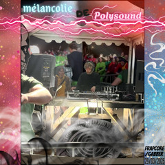 mélancolie de polysound
