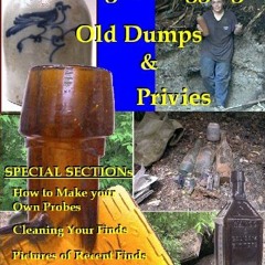 DOWNLOAD PDF 📁 Locating & Digging Old Dumps & Privies by  Al Parker [EBOOK EPUB KIND