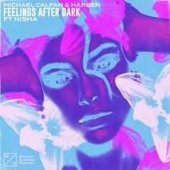 Michael Calfan & HARBER - Feelings After Dark (ft. NISHA)